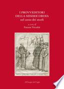 I provveditori della misericordia nel corso dei secoli