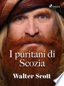 I puritani di Scozia