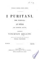 I Puritani ... Edited and translated ... by N. Macfarren ...