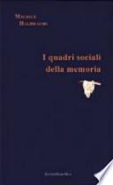I quadri sociali della memoria