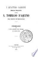 I quattro cardini della felicità secondo s. Tommaso d'Aquino dell'Ordine de' predicatori