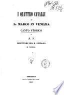 I quattro cavalli di S. Marco in Venezia canto storico