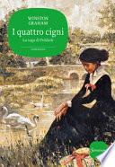 I quattro cigni. La saga di Poldark