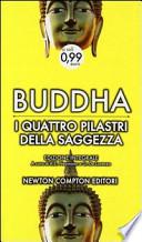 I quattro pilastri della saggezza. Ediz. integrale