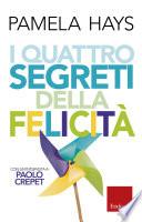 I quattro segreti della felicità