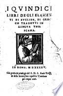 I Quindici libri degli elementi di Euclide, di greco tradotti in lingua thoscana