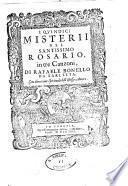 I quindici misterii del santissimo rosario, in tre canzoni, di Rafaele Bonello da Barletta. Con altre rime spirituali dell'istesso autore
