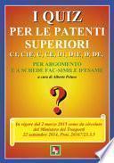 I quiz per le patenti superiori. C1, C1E, C, CE, D1, D1E, D, DE