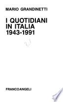 I quotidiani in Italia, 1943-1991