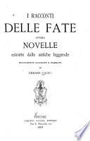 I racconti delle fate, ovvero Novelle estratte dalle antiche leggende nuovamente raccolte e narrate