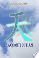 I RACCONTI DI TIAN