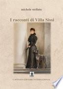 I racconti di Villa Sissi