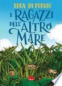 I ragazzi dell'altro mare