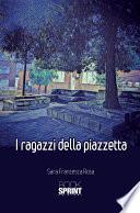 I ragazzi della Piazzetta