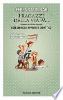 I ragazzi della via Pál. Ediz. integrale