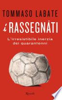 I rassegnati