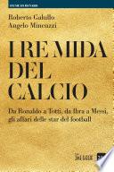 I re Mida del calcio