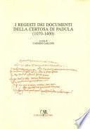 I regesti dei documenti della Certosa di Padula (1070-1400)