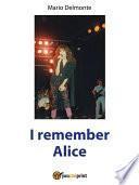 I remember Alice