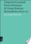 I repertori lessicali turco-ottomani di Giovan Battista Montalbano (1630 ca.)