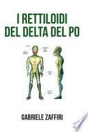 I rettiloidi del Delta del Po