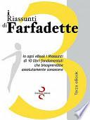 I Riassunti Di Farfadette 03 - Terza eBook Collection