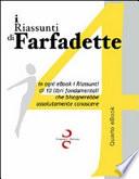 I riassunti di Farfadette. Quarta E-book collection. Per chi non ha «tempo di leggere»