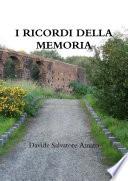 I RICORDI DELLA MEMORIA