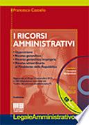 I ricorsi amministrativi. Con CD-ROM