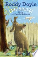 I Ridarelli, Rover e il Pupo Bello Grosso