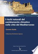 I rischi naturali del cambiamento climatico nelle città del Mediterraneo