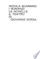 I romanzi, le novelle, il teatro di Giovanni Verga