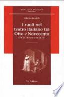 I ruoli nel teatro italiano tra Otto e Novecento