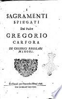 I sagramenti spiegati del padre Gregorio Carfora de chierici regolari minori