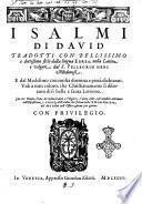 I salmi di Dauid tradotti con bellissimo e dottissimo stile dalla lingua ebrea, nella latina e volgare, dal S. Pellegrin Heri modonese. E dal medesimo con molta dottrina e pietà dichiarati. ... Con tre tauole, ..