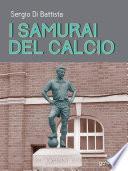 I samurai del calcio