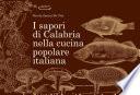 I sapori di Calabria nella cucina popolare italiana
