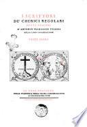 I scrittori de' cherici regolari detti Teatini d'Antonio Francesco Vezzosi della loro congregazione. Parte prima [-seconda]