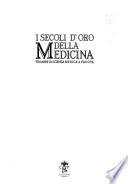 I Secoli d'oro della medicina