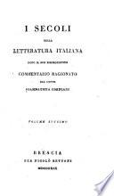 I Secoli della letteratura italiana dopo il suo risorgimento. Commentario ragionato