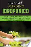 I SEGRETI DEL GIARDINO IDROPONICO