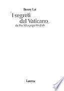 I segreti del Vaticano da Pio XII a papa Wojtyla