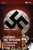 I segreti del Vaticano. La Santa Sede e il nazismo