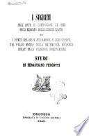 I segreti dell'arte di comunicare le idee negli elementi delle scienze esatte ed i difetti che anche attualmente vi sono coperti dal falso manto della matematica evidenza svelati dalla filosofica investigazione studi