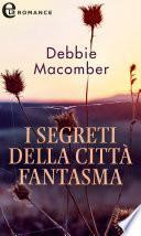 I segreti della città fantasma (eLit)