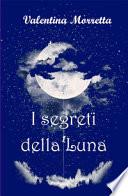 I segreti della Luna