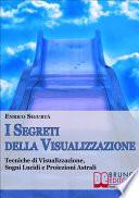 I Segreti Della Visualizzazione