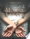 I segreti di Melanie Cooper