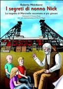 I segreti di nonno Nick. La tragedia di Marcinelle raccontata ai più giovani