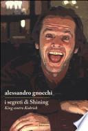 I segreti di «Shining». King contro Kubrick